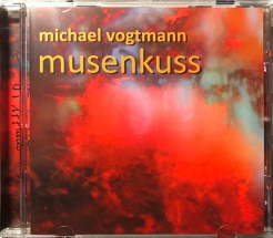 CD von Michael Vogtmann -musenkuss